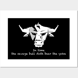 In time the savage bull doth bear the yoke Posters and Art